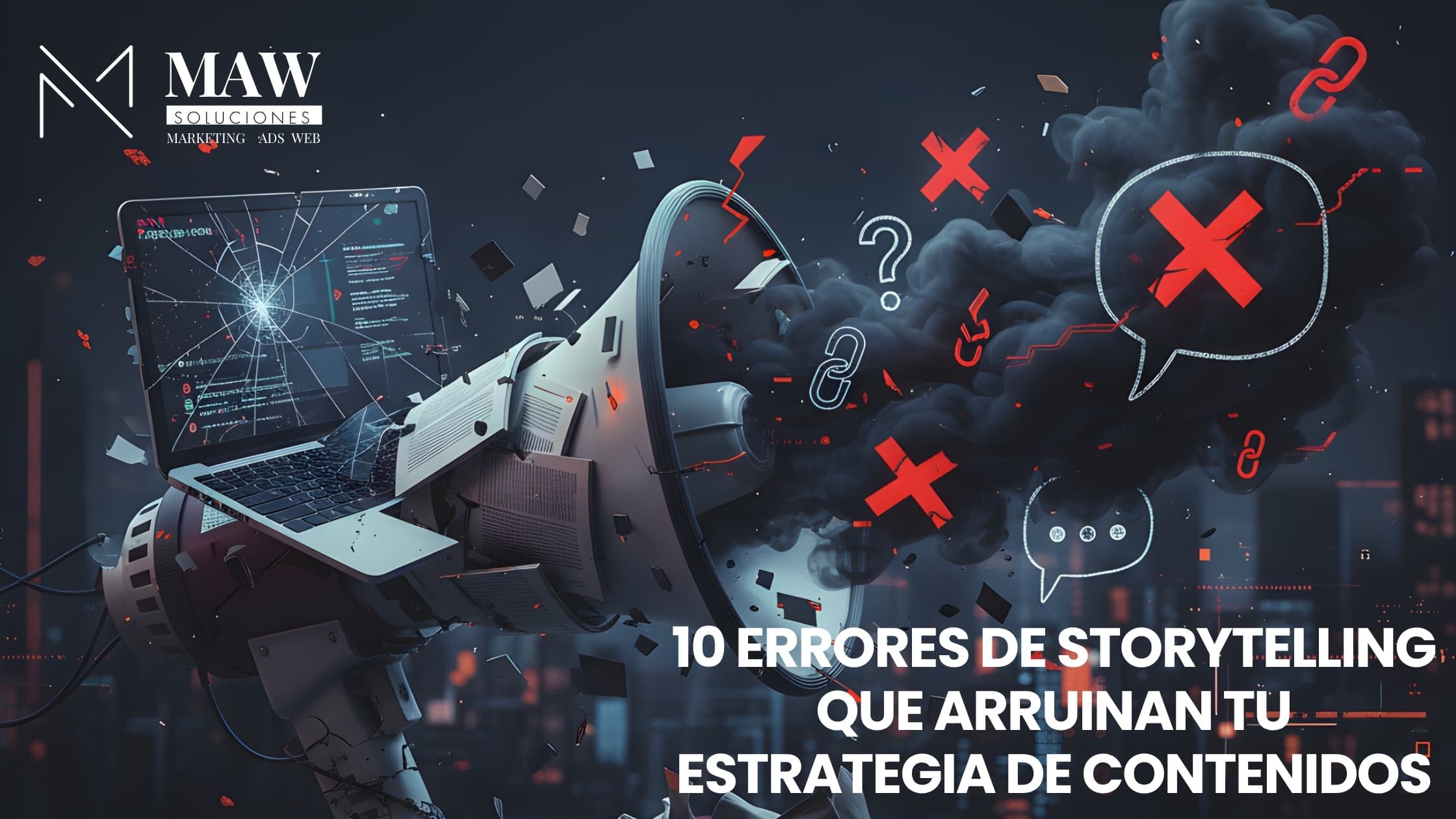 10 Errores de Storytelling que Arruinan tu Estrategia de Contenidos